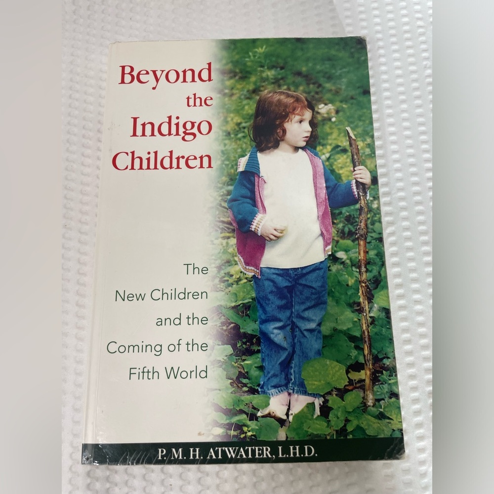 Beyond The Indigo Children Paperback P.M.H. Atwater 2005